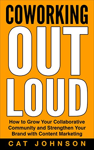 Coworking Out Loud (book)