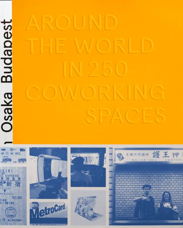 Around the World in 250 Coworking Spaces
